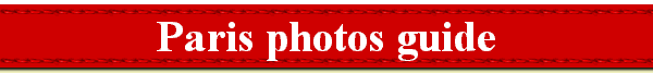 
    Paris
    photos guide 