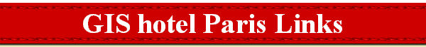 

    GIS

    hotel Paris Links 